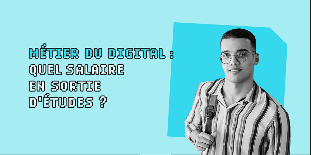 Salaires des jeunes diplômés dans les métiers du digital